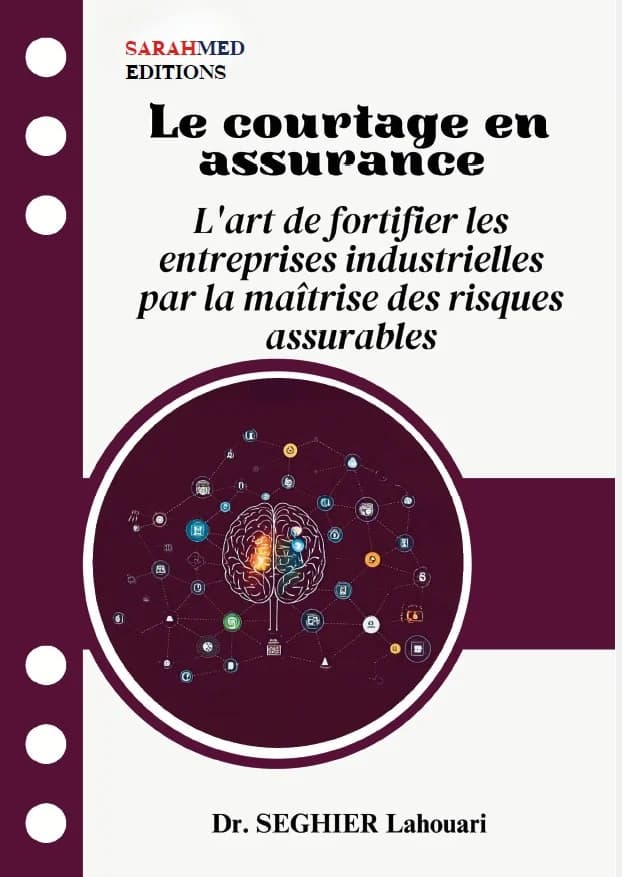Le courtage en assurance : L'art de fortifier les entreprises industrielles par la maîtrise des risques assurables