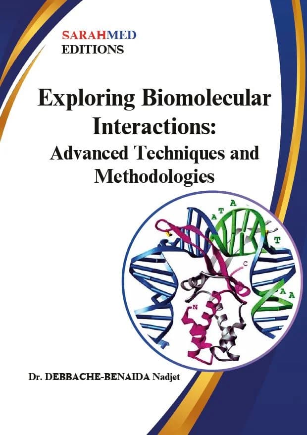 Exploring Biomolecular Interactions: Advanced Techniques and Methodologies