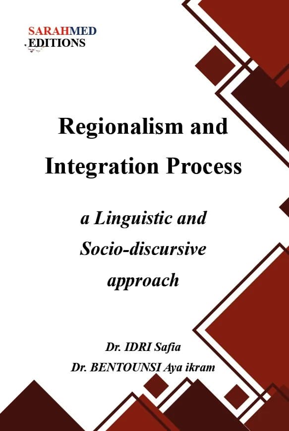 غلاف — Regionalism and Integration Process: A Linguistic and Socio-discursive Approach