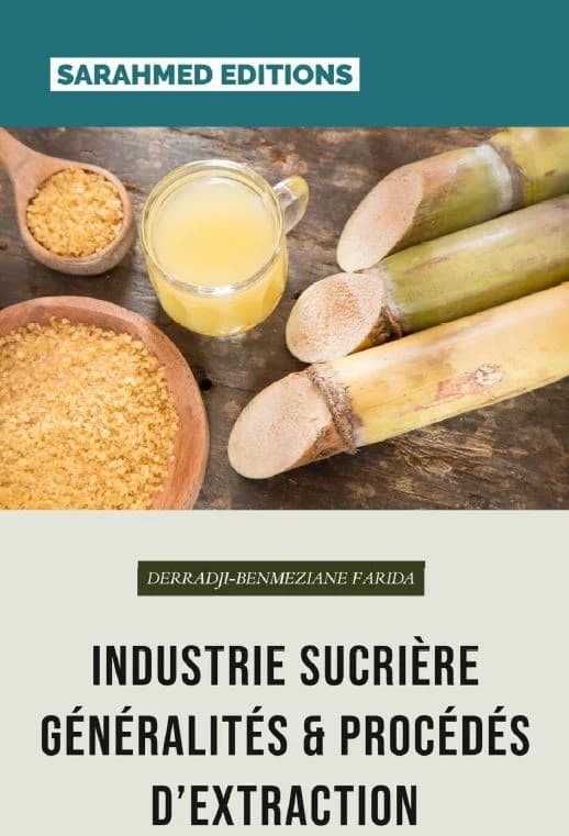 غلاف — Industrie sucrière : généralités et procédés d'extraction