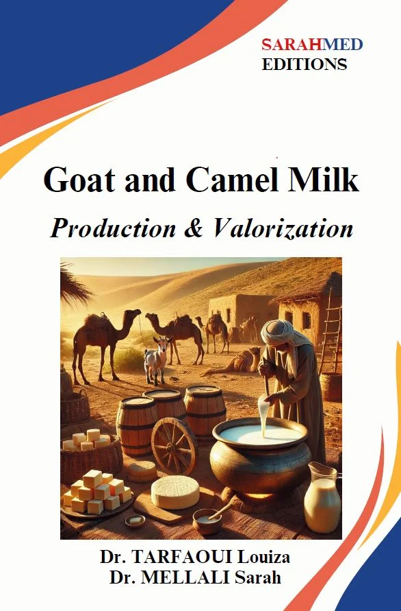 Goat and Camel Milk: Production and Valorization