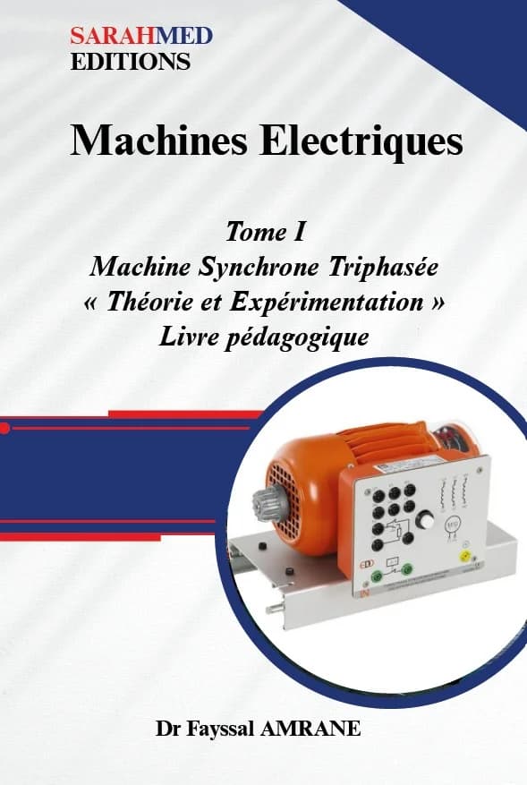 Couverture — Machines Electriques Tome I Machine Synchrone Triphasée « Théorie et Expérimentation » Livre pédagogique