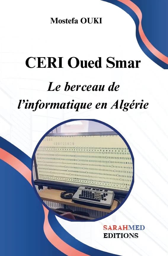 Couverture — CERI Oued Smar, le berceau de l’informatique en Algérie