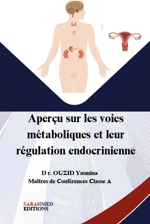 Aperçu sur les voies métaboliques et leur régulation endocrinienne