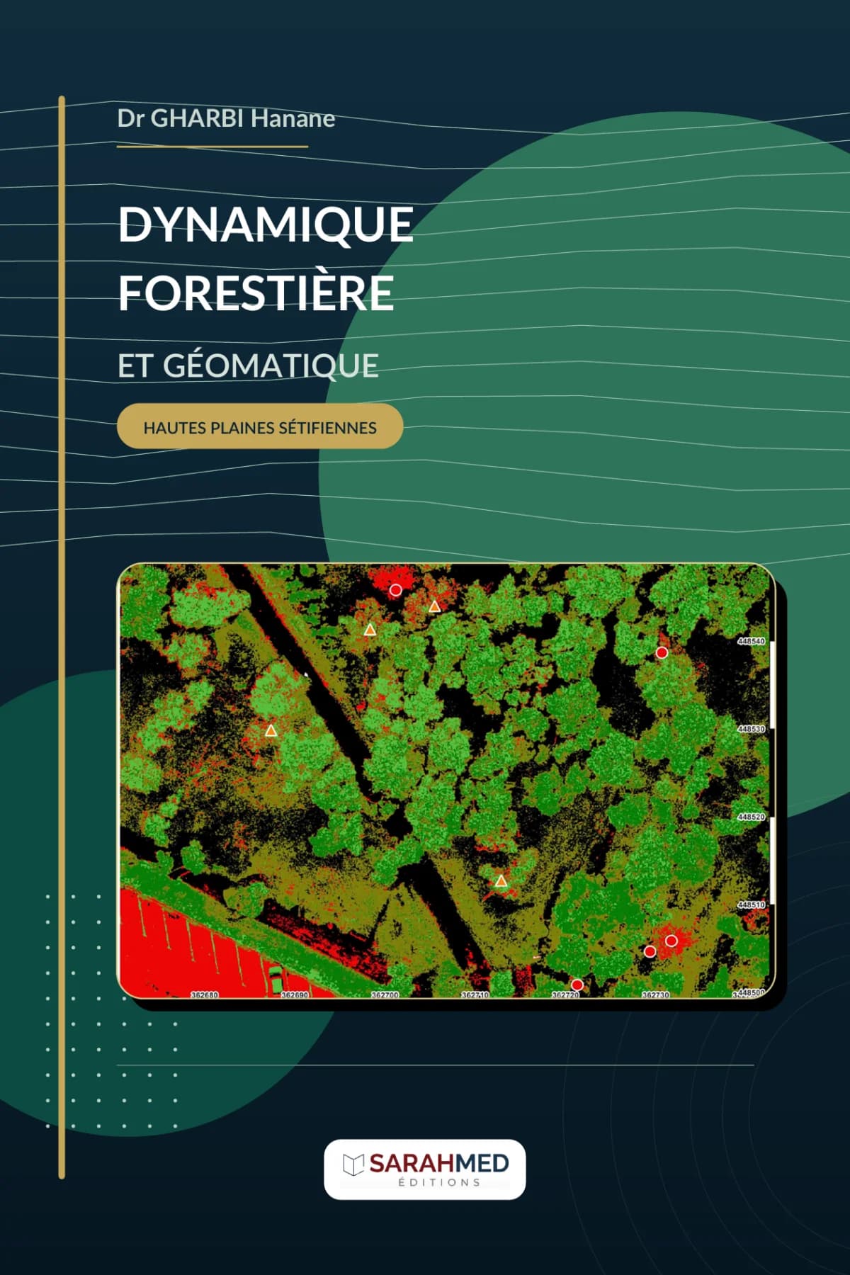 Dynamique forestière et géomatique – Hautes Plaines Sétifiennes