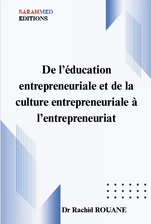 De l’éducation entrepreneuriale et la culture entrepreneuriale à l’entrepreneuriat
