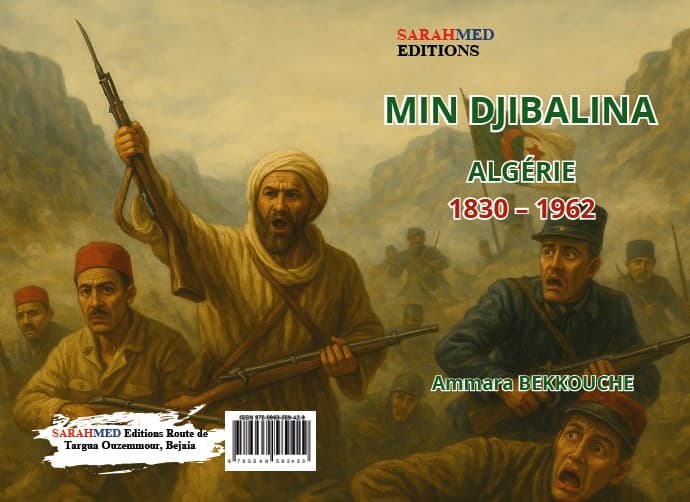 Min Djibalina – Algérie 1830–1962