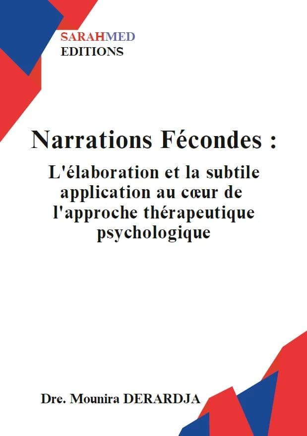 Narrations Fécondes: L'élaboration et la subtile application au cœur de l'approche thérapeutique psychologique