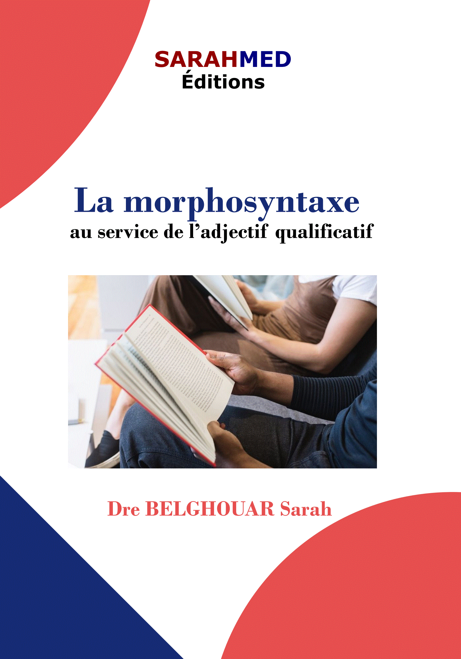 Couverture — La morphosyntaxe au service de l’adjectif qualificatif